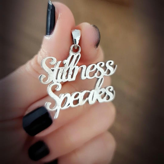 Spiritual Pendant : Handmade Sterling Silver  "Stillness Speaks " Inspired by E. Tolle